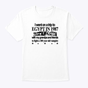 Jojo’s Bizarre Adventure I Went To Egypt To Fight A Vampire Shirt