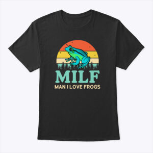 Vintage MILF Man I Love Frogs Shirt